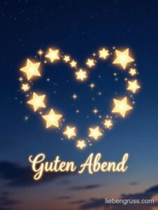 Dunkelblauer Himmel mit herzförmigem Sternenkreis und Guten Abend